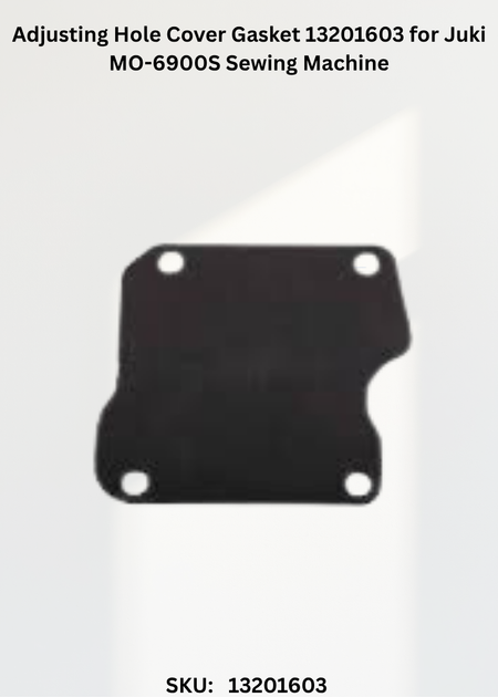 Adjusting Hole Cover Gasket 13201603 for Juki MO-6900S Sewing Machine