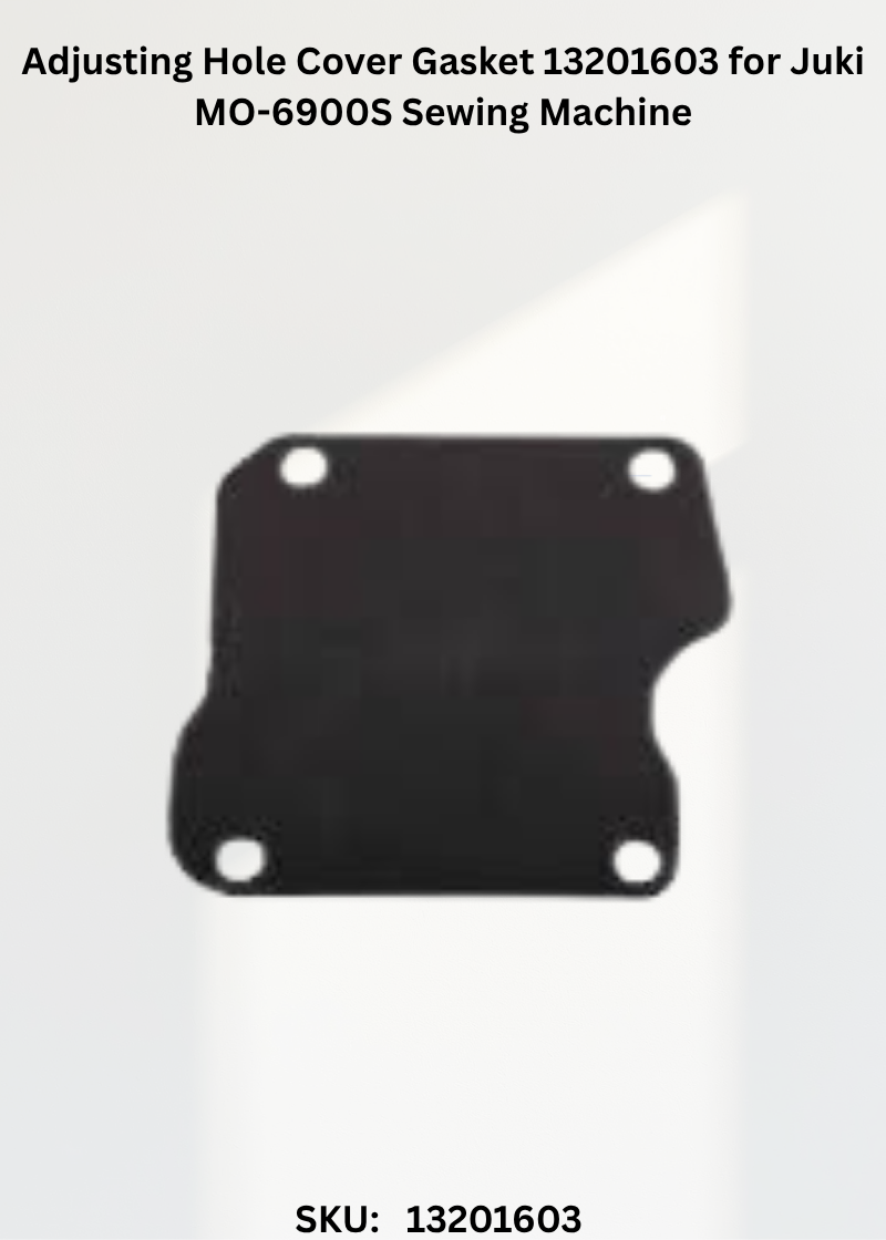 Adjusting Hole Cover Gasket 13201603 for Juki MO-6900S Sewing Machine