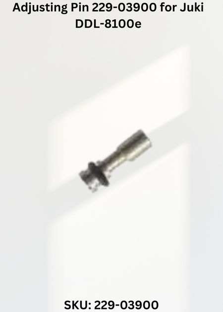 Adjusting Pin 229-03900 for Juki DDL-8100e