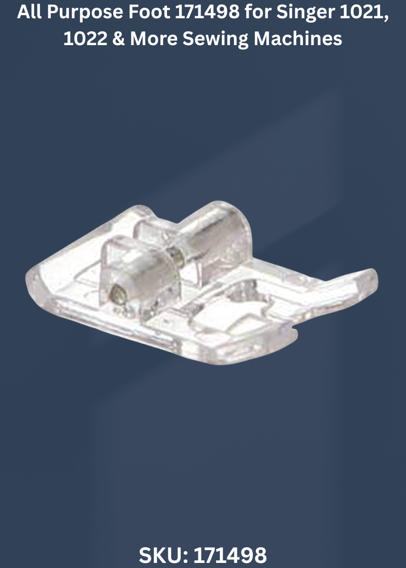 All Purpose Foot 171498 for Singer 1021, 1022 & More Sewing Machines