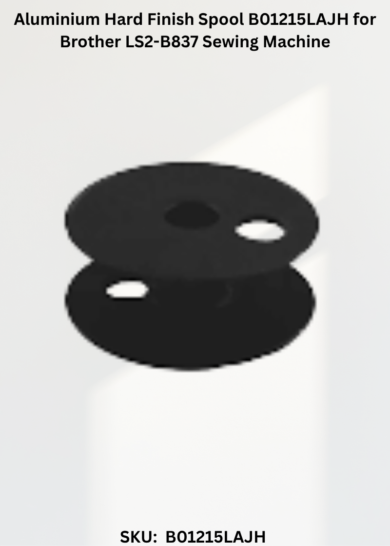 Aluminium Hard Finish Spool B01215LAJH for Brother LS2-B837 Sewing Machine
