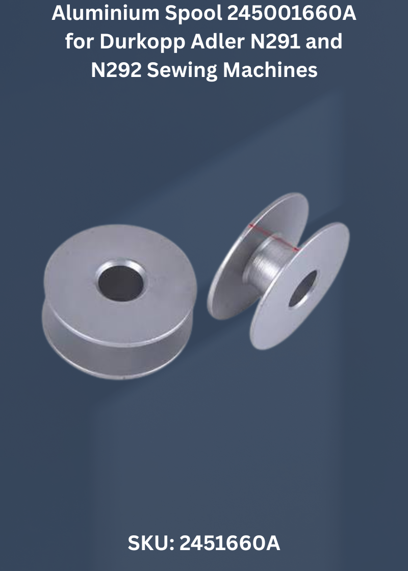 Aluminium Spool 245001660A for Durkopp Adler N291 and N292 Sewing Machines