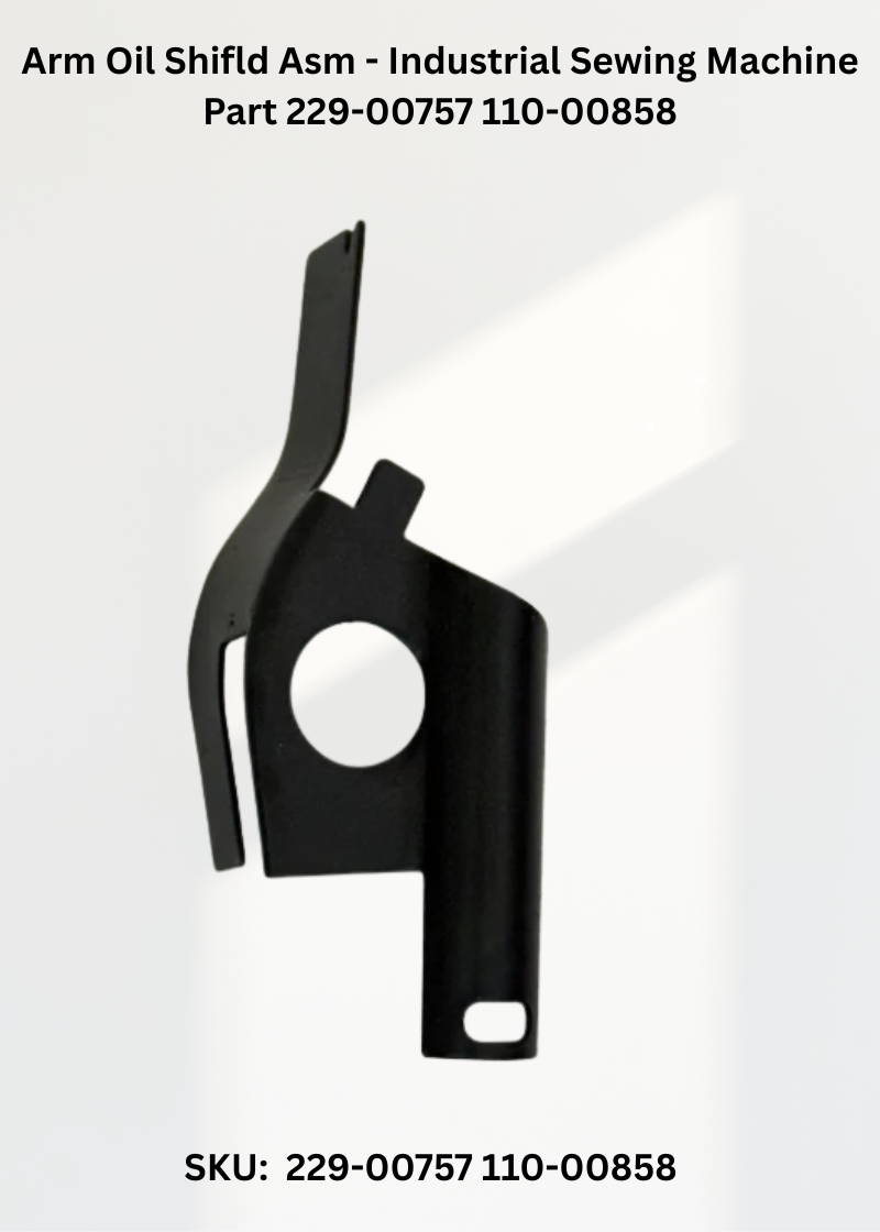 Arm Oil Shifld Asm - Industrial Sewing Machine Part 229-00757 110-00858