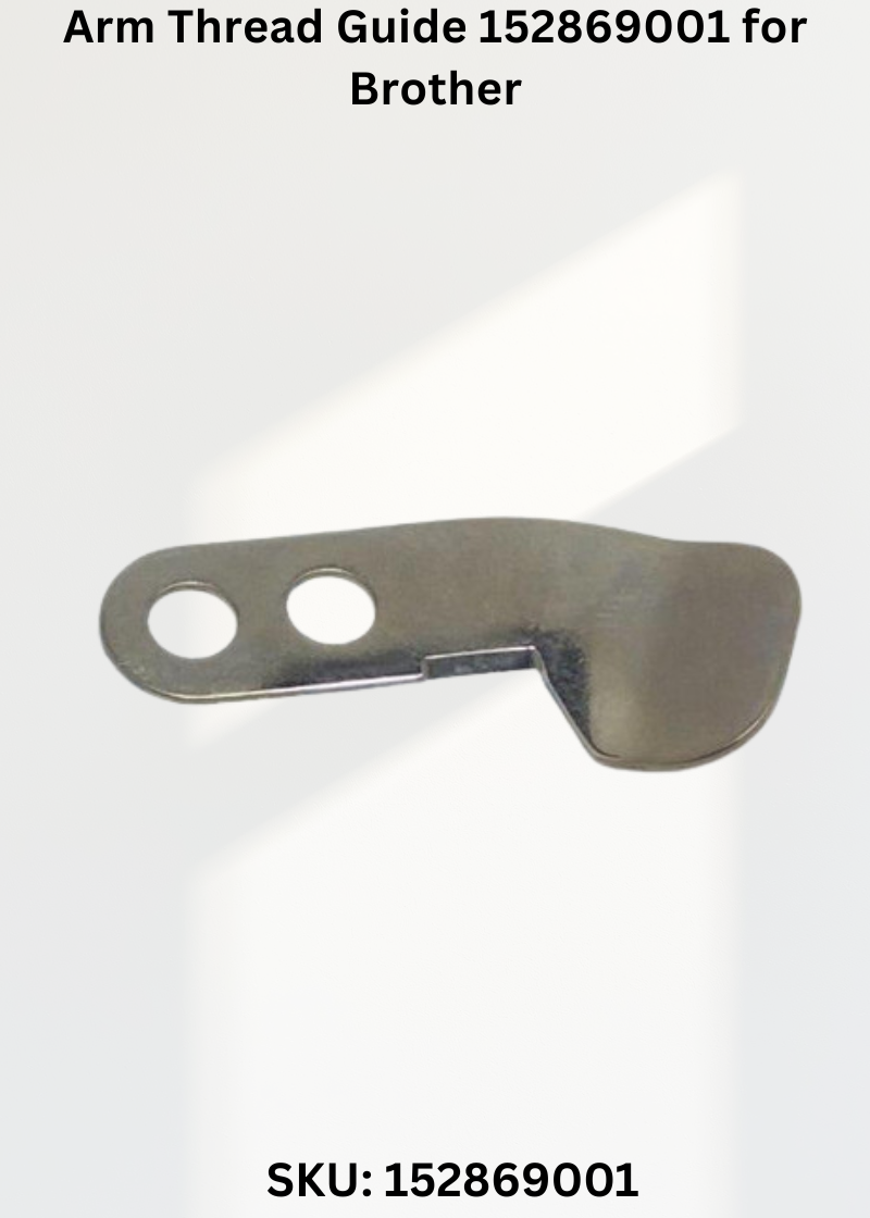 Arm Thread Guide 152869001 for Brother Industrial Sewing Machines
