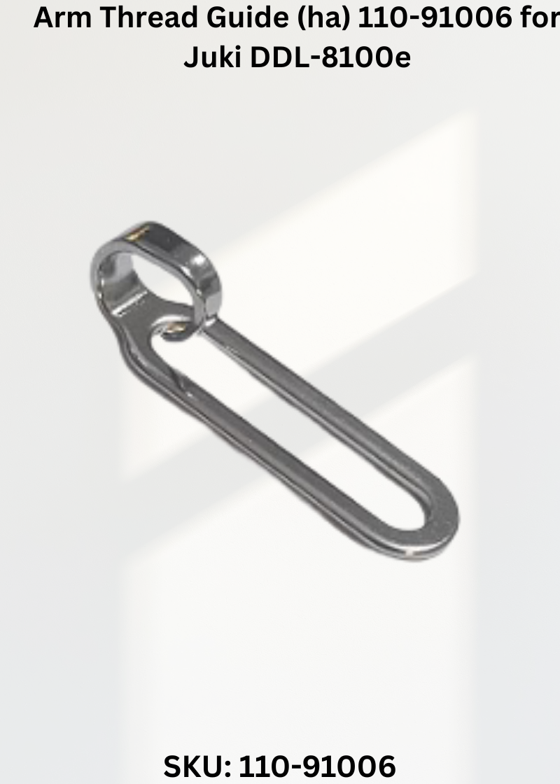 Arm Thread Guide (ha) 110-91006 for Juki DDL-8100e