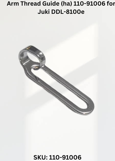 Arm Thread Guide (ha) 110-91006 for Juki DDL-8100e