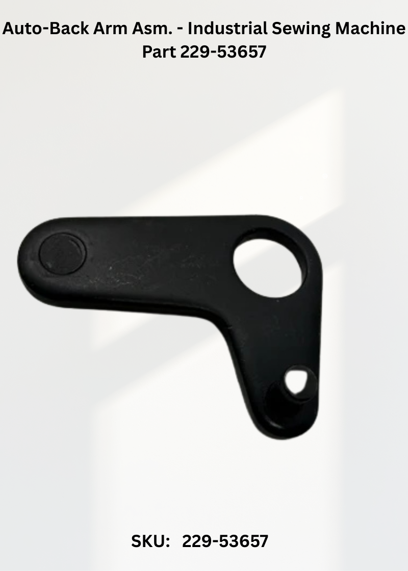 Auto-Back Arm Asm. - Industrial Sewing Machine Part 229-53657