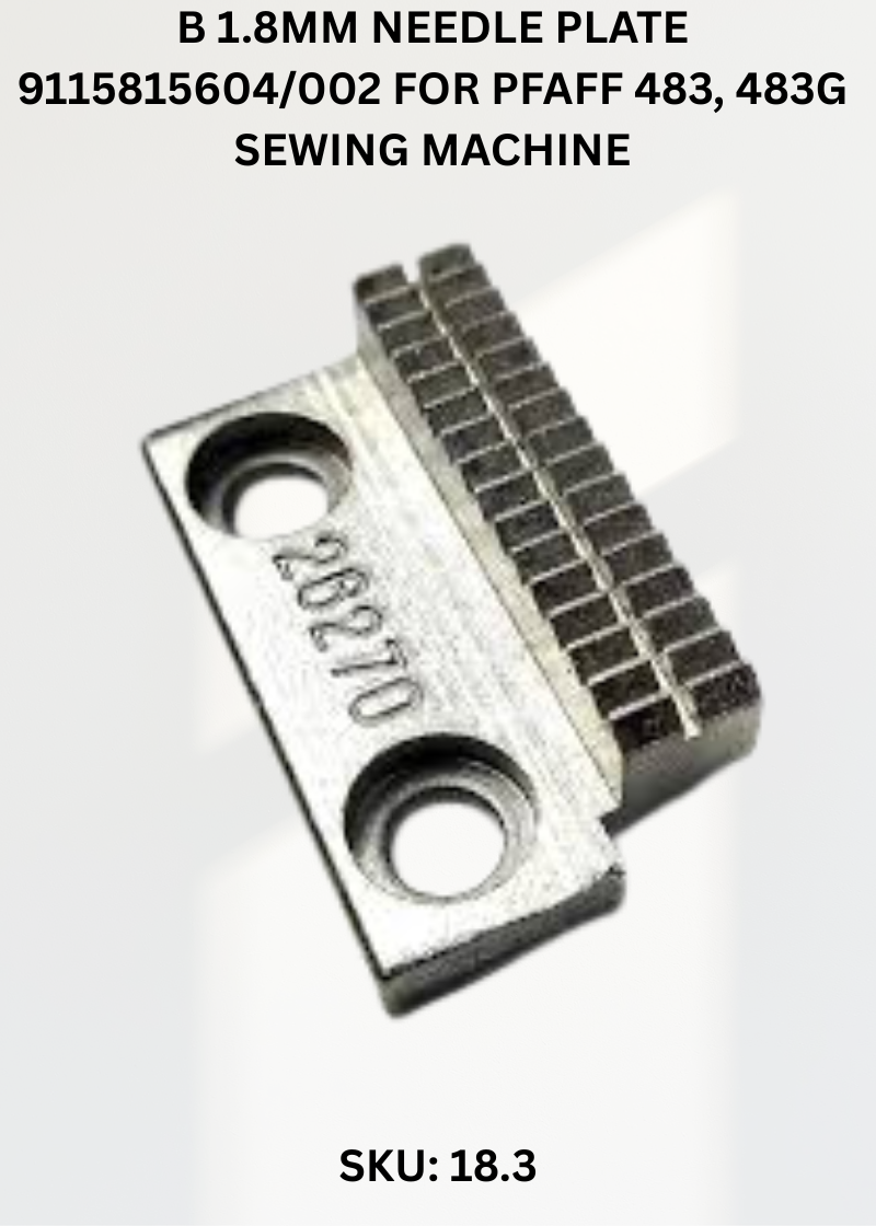 B 1.8mm Needle Plate 9115815604/002 for Pfaff 483, 483G Sewing Machine