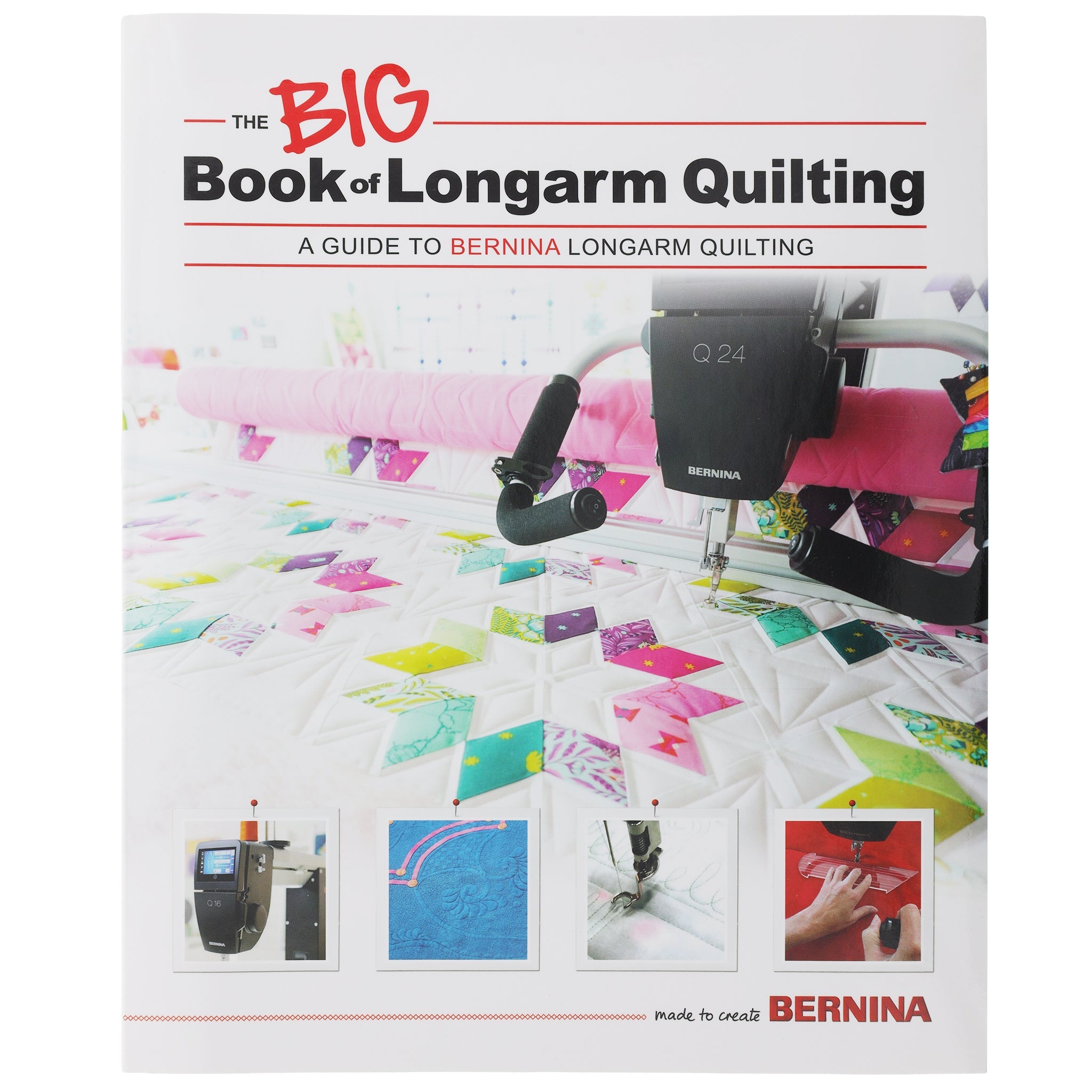 Bernina BIG Book of Longarm Quilting