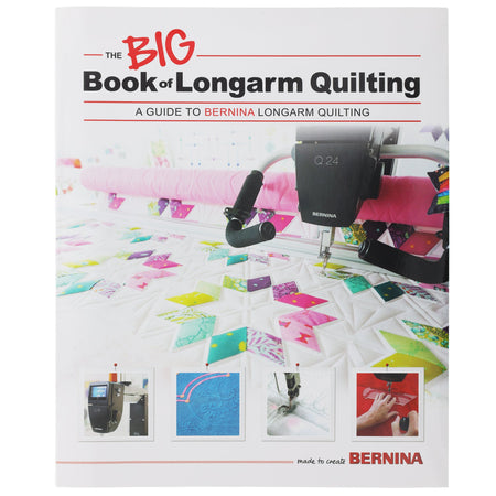 Bernina BIG Book of Longarm Quilting