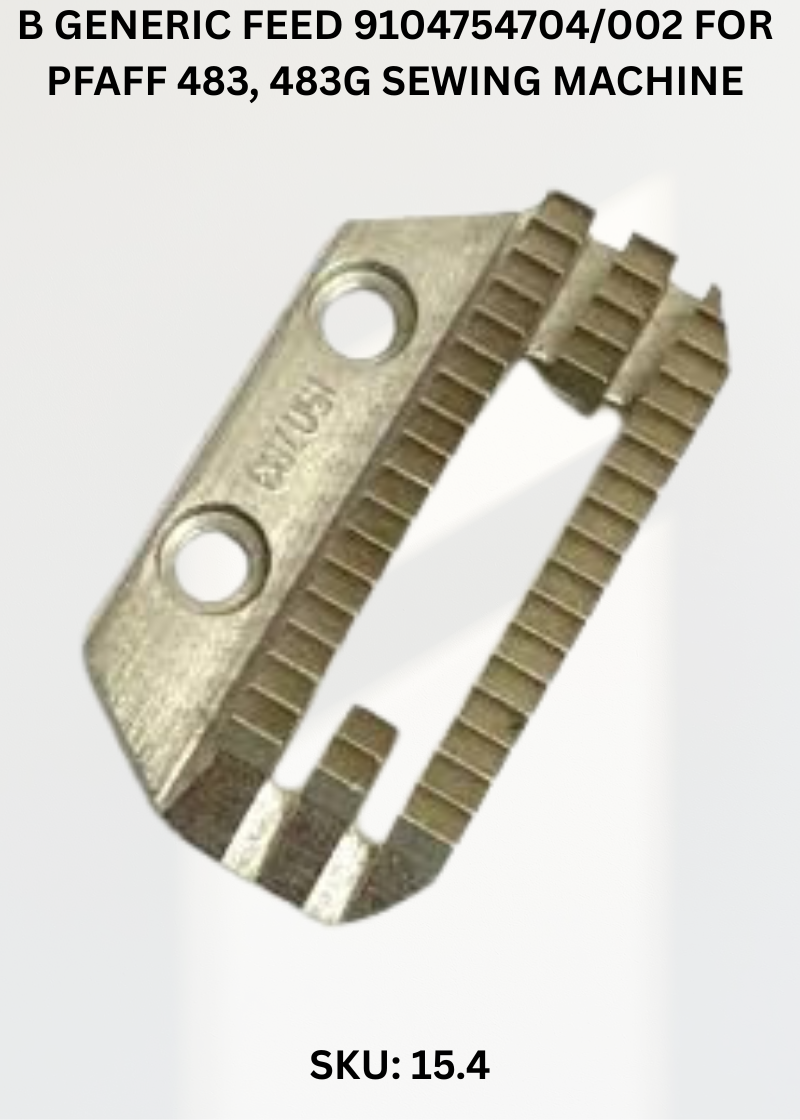 B Generic Feed 9104754704/002 for Pfaff 483, 483G Sewing Machine