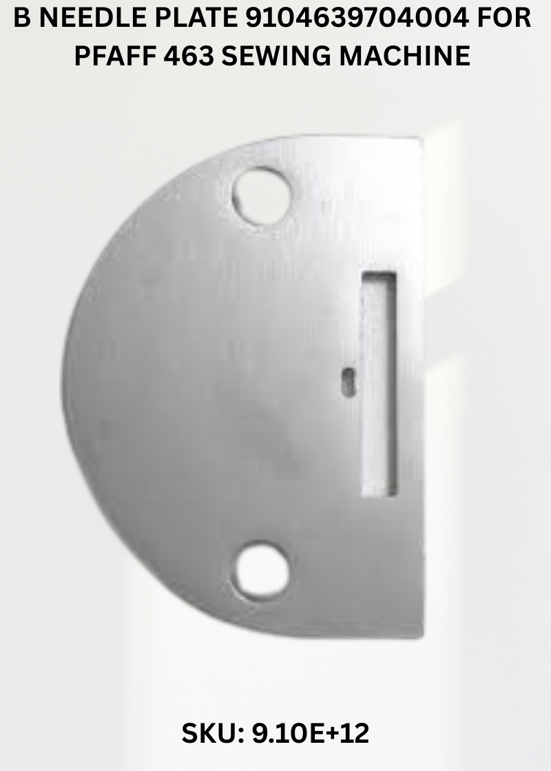 B Needle Plate 9104639704004 for Pfaff 463 Sewing Machine