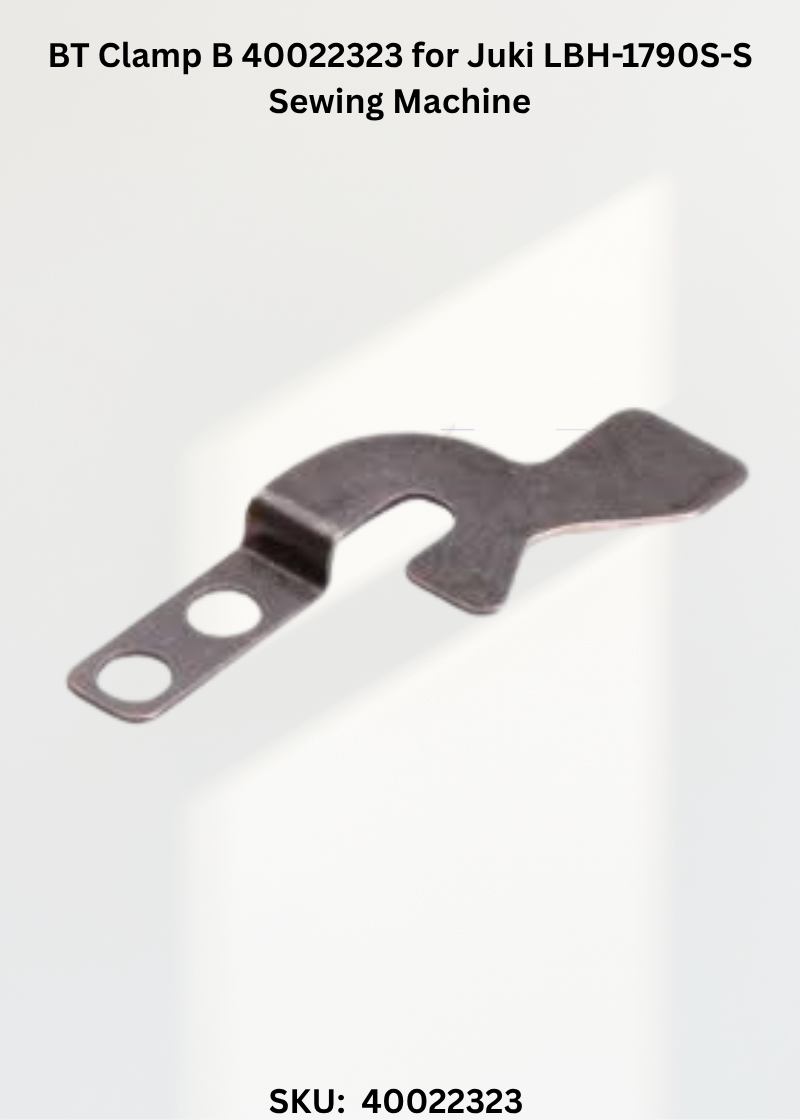 BT Clamp B 40022323 for Juki LBH-1790S-S Sewing Machine