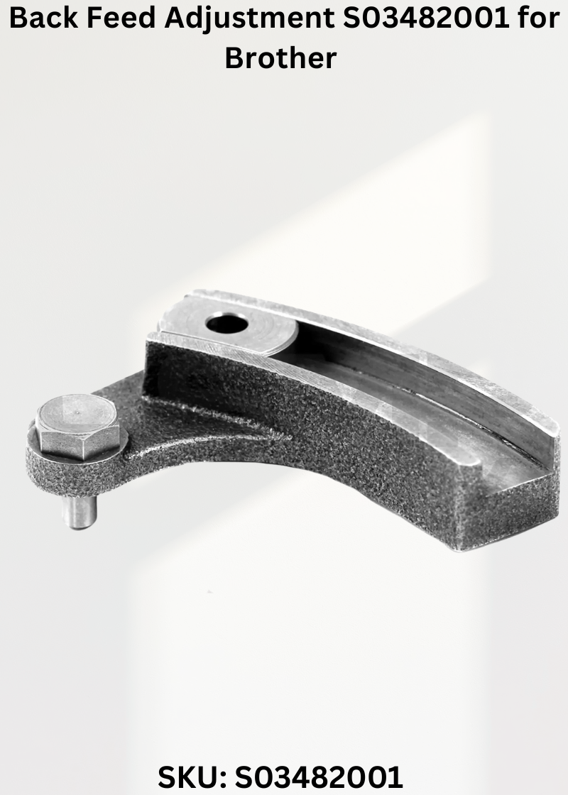 Back Feed Adjustment S03482001 for Brother CB3-B912, Brother CB3-B913, Brother CB3-B915, Brother CB3-B916 and Brother CB3-B917 Sewing Machines