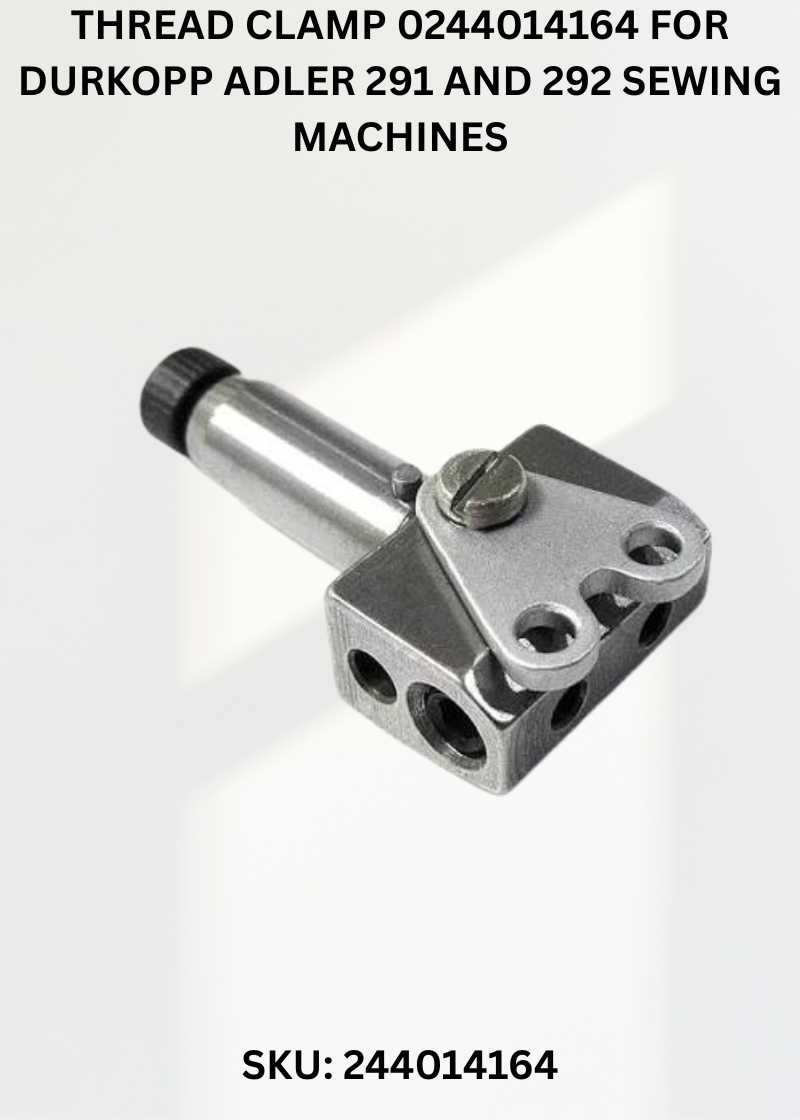 Thread Clamp 0244014164 for Durkopp Adler 291 and 292 Sewing Machines