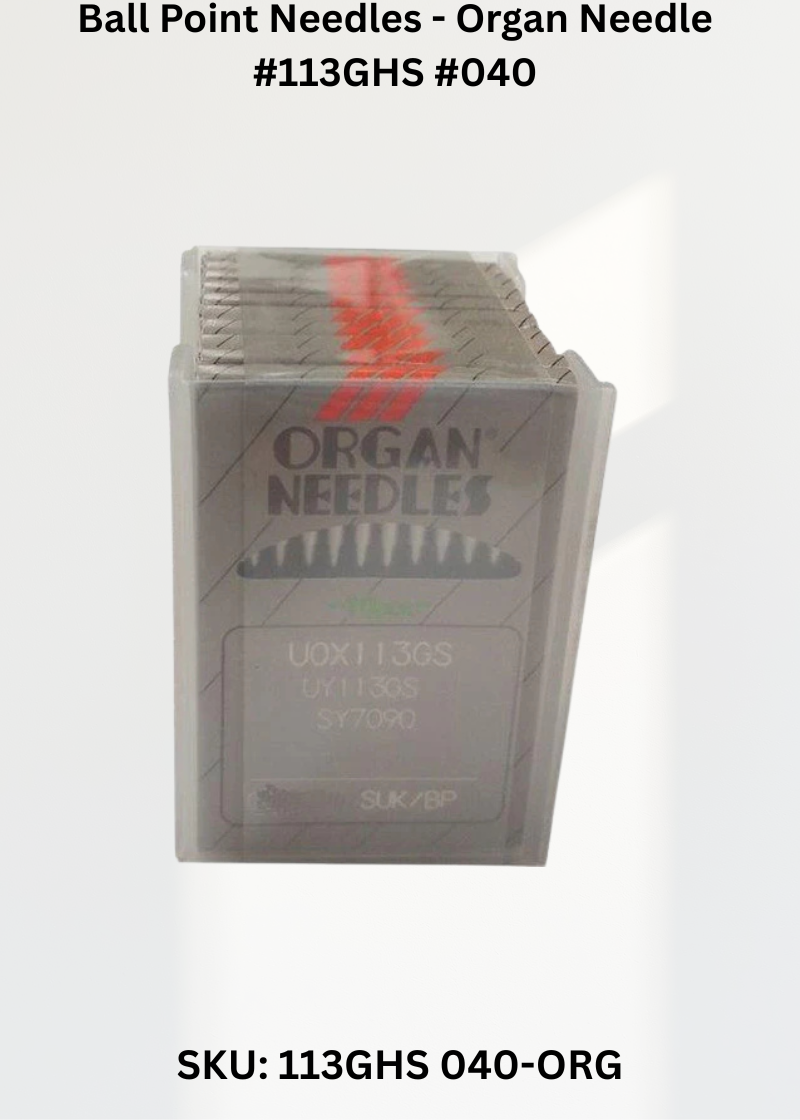 Ball Point Needles - Organ Needle #113GHS #040