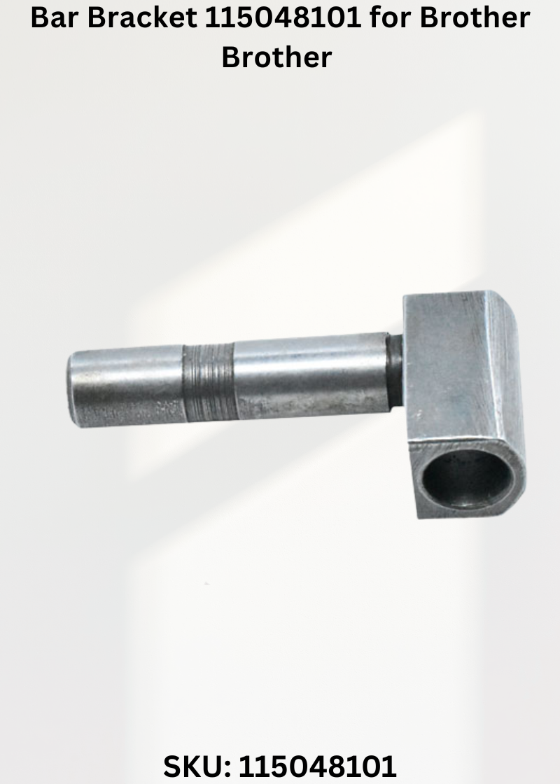 Bar Bracket 115048101 for Brother Brother CB3-B912, Brother CB3-B913, Brother CB3-B915, Brother CB3-B916 and Brother CB3-B917 Sewing Machines