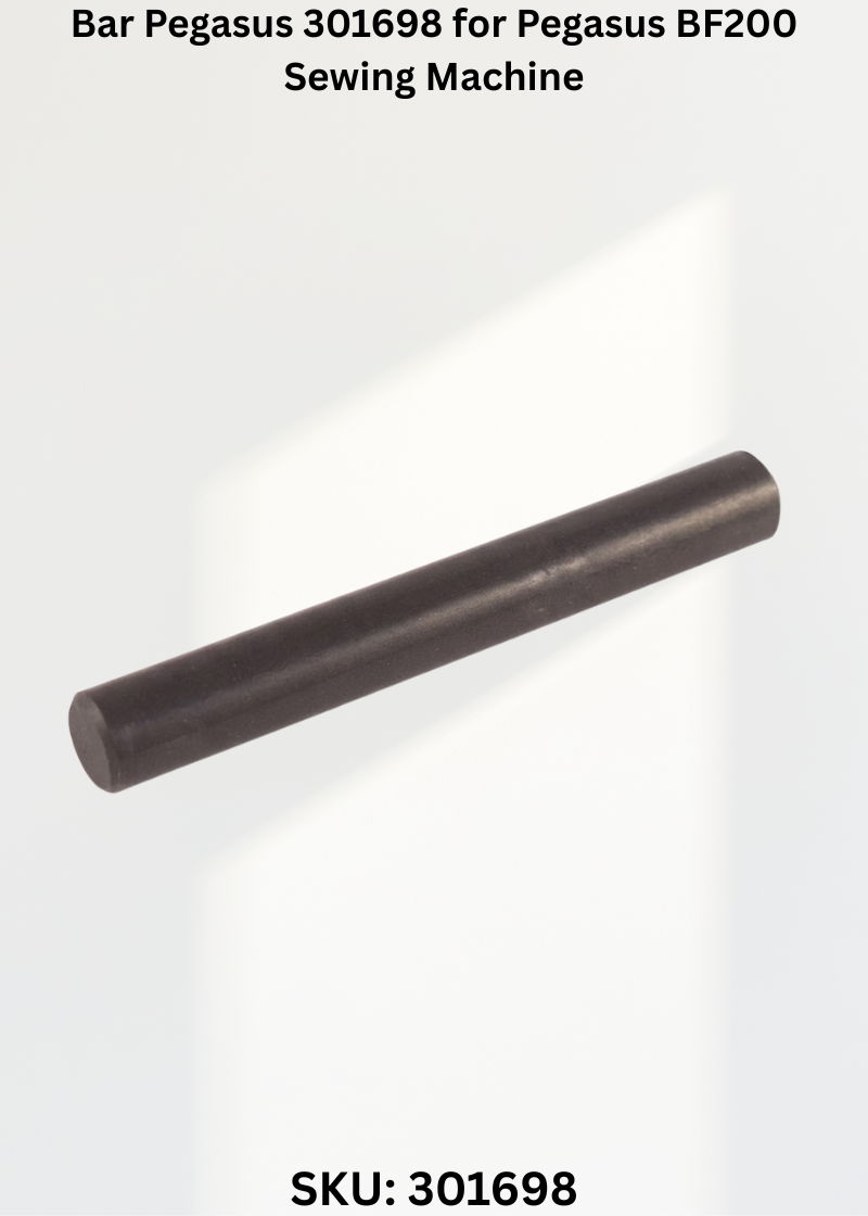 Bar Pegasus 301698 for Pegasus BF200 Sewing Machine