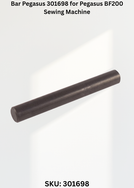 Bar Pegasus 301698 for Pegasus BF200 Sewing Machine