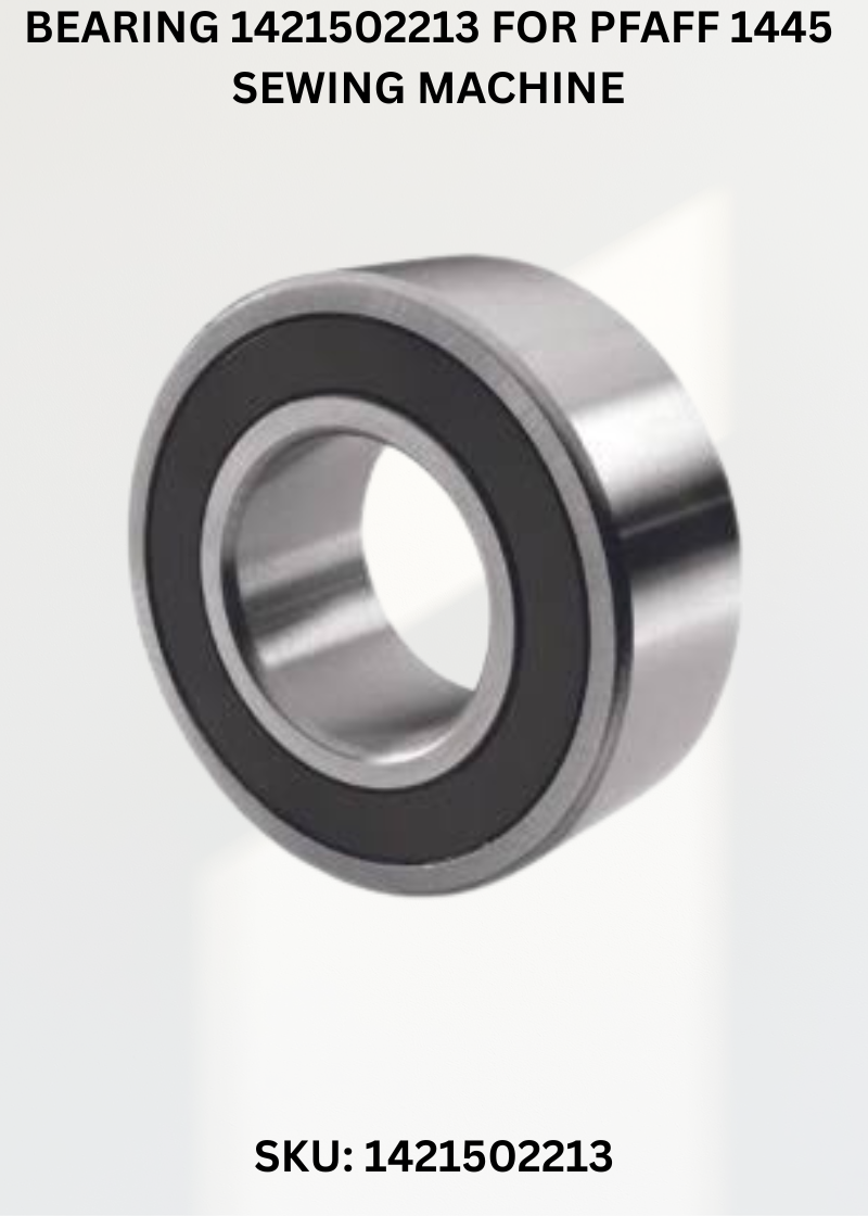 Bearing 1421502213 for Pfaff 1445 Sewing Machine