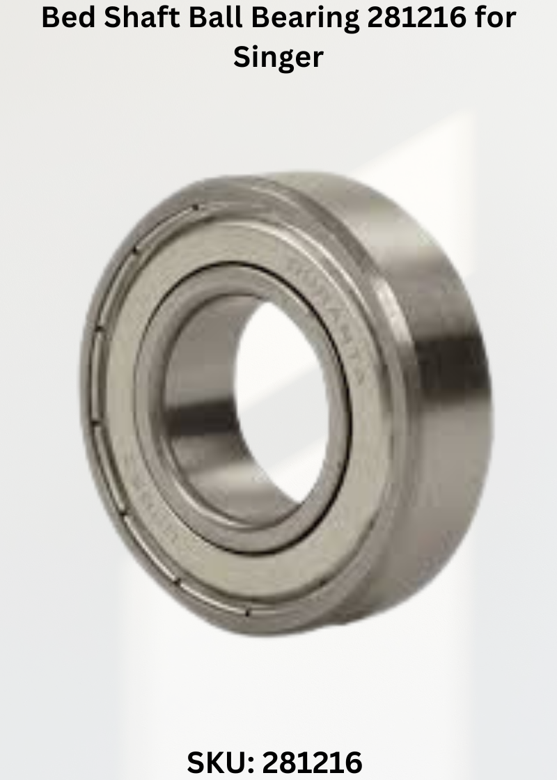 Bed Shaft Ball Bearing 281216 for Singer Industrial Sewing Machines
