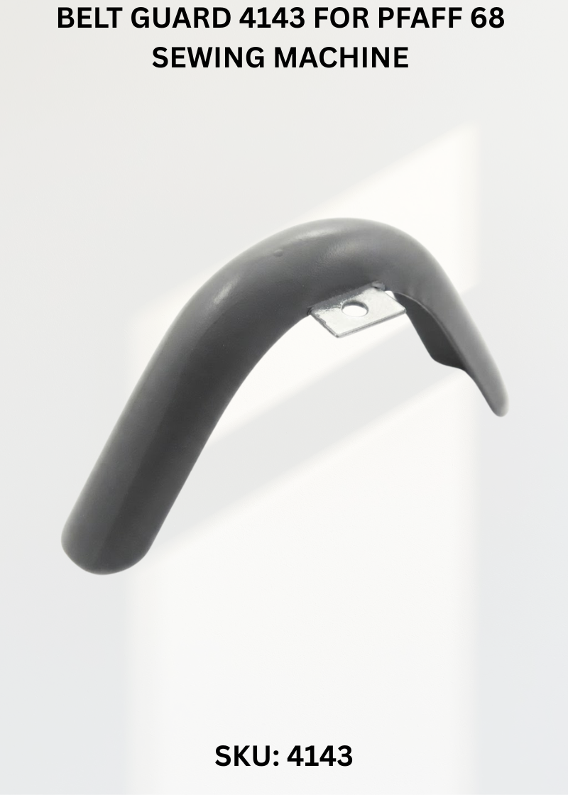 Belt Guard 4143 for Pfaff 68 Sewing Machine