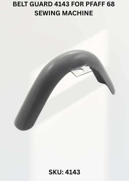 Belt Guard 4143 for Pfaff 68 Sewing Machine