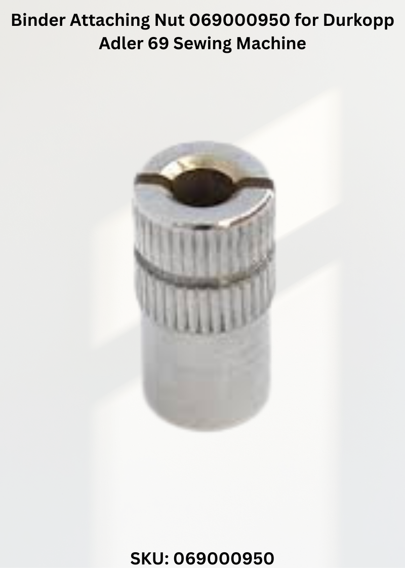 Binder Attaching Nut 069000950 for Durkopp Adler 69 Sewing Machine