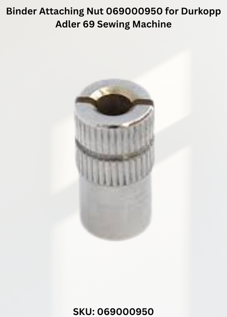 Binder Attaching Nut 069000950 for Durkopp Adler 69 Sewing Machine