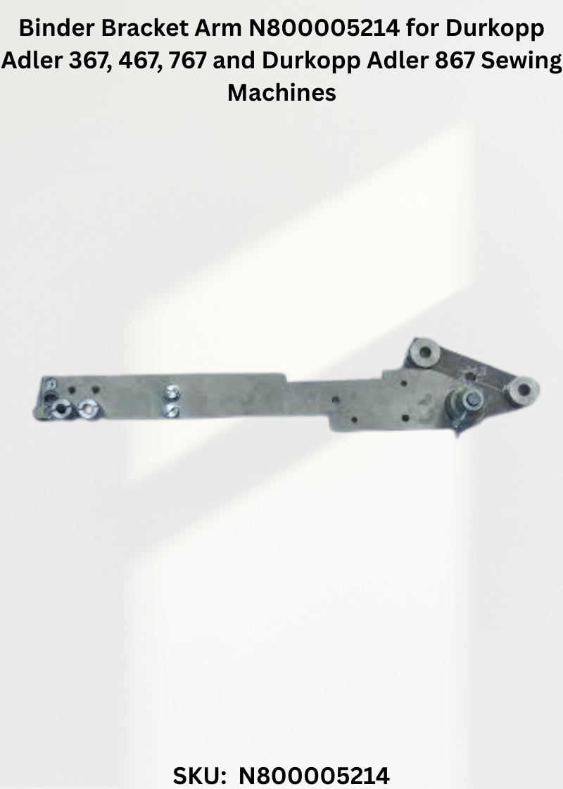 Binder Bracket Arm N800005214 for Durkopp Adler 367, 467, 767 and Durkopp Adler 867 Sewing Machines
