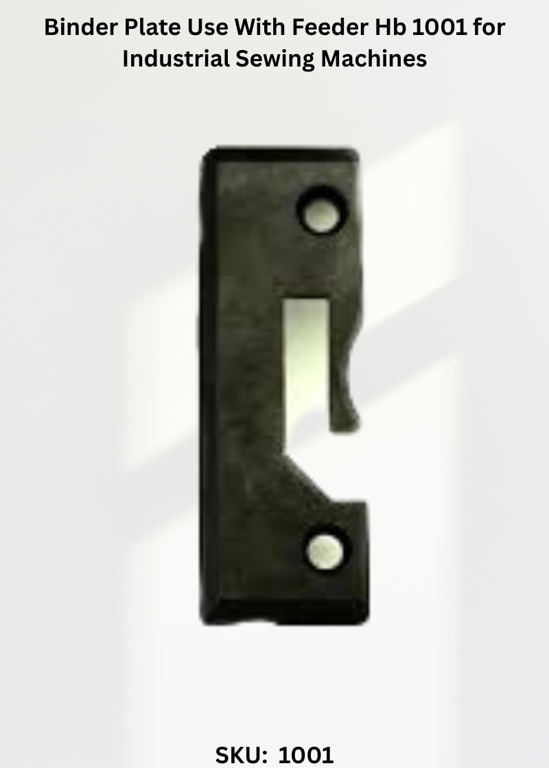 Binder Plate Use With Feeder Hb 1001 for Industrial Sewing Machines
