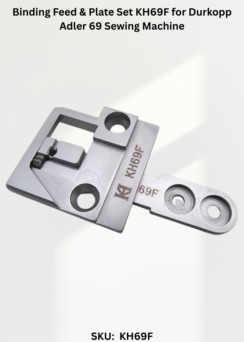 Binding Feed & Plate Set KH69F for Durkopp Adler 69 Sewing Machine