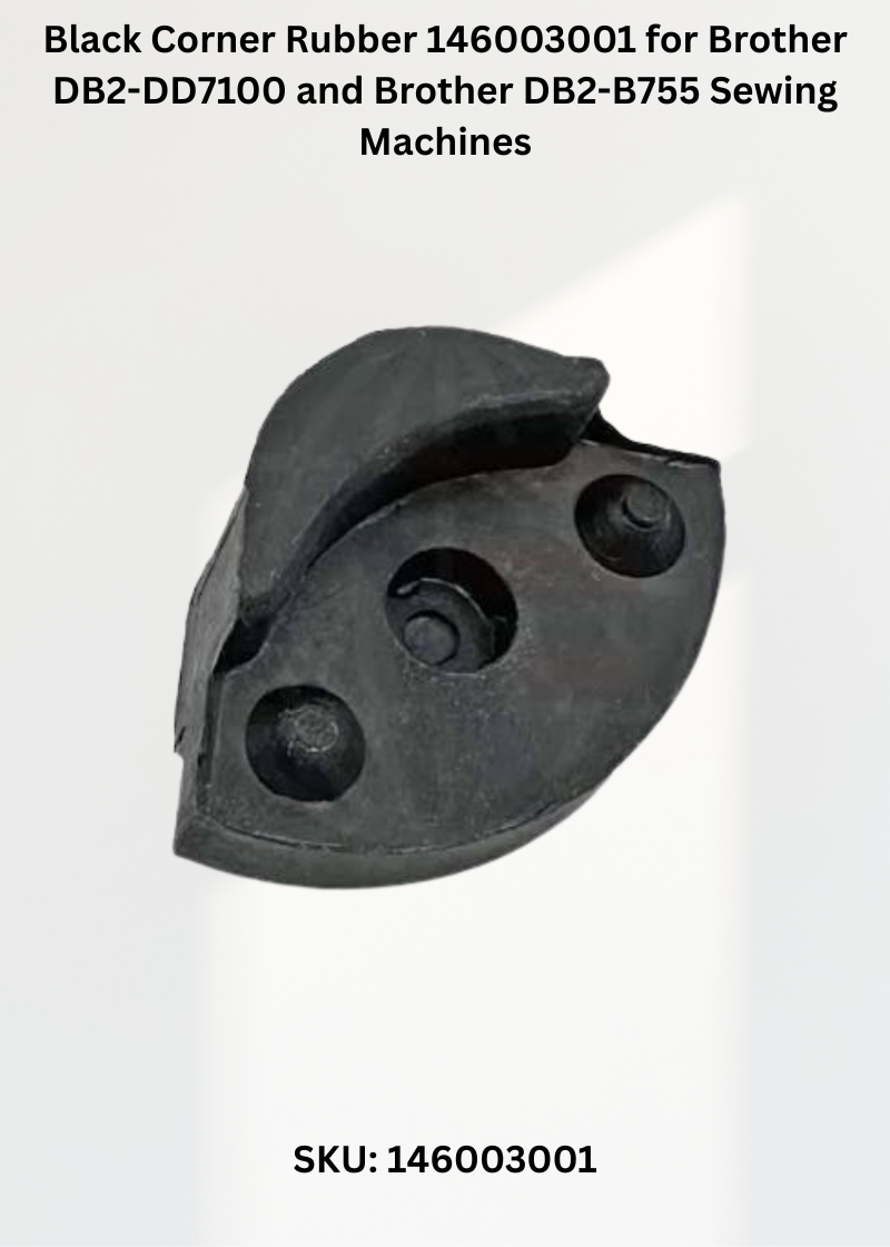 Black Corner Rubber 146003001 for Brother DB2-DD7100 and Brother DB2-B755 Sewing Machines