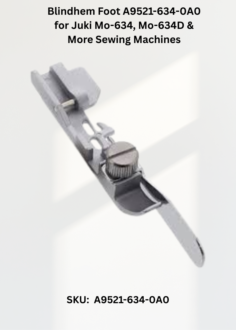 Blindhem Foot A9521-634-0A0 for Juki Mo-634, Mo-634D & More Sewing Machines