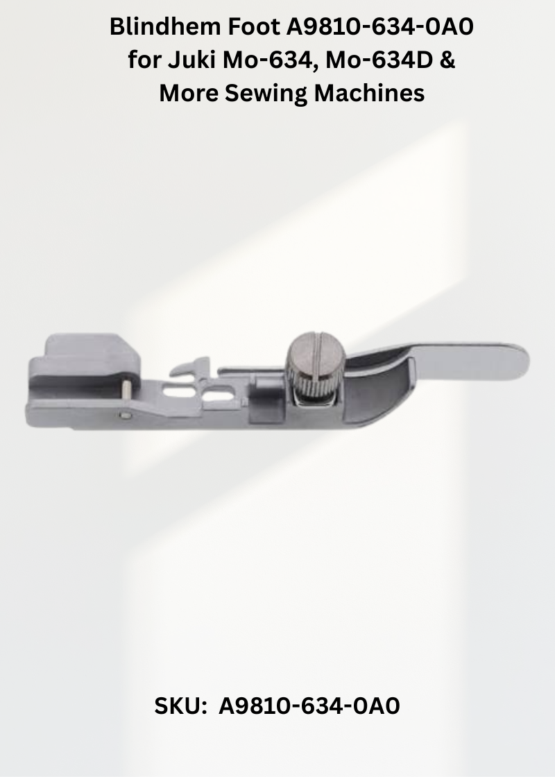 Blindhem Foot A9810-634-0A0 for Juki Mo-634, Mo-634D & More Sewing Machines