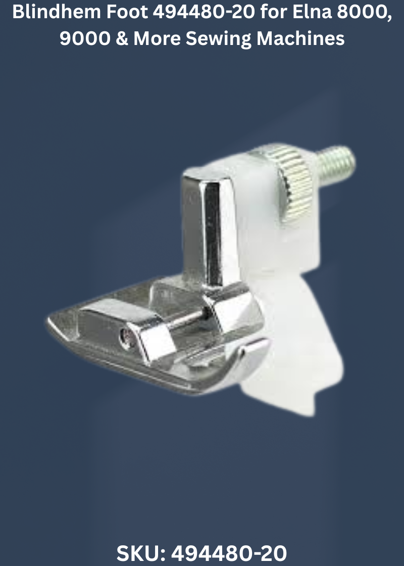 Blindhem Foot 494480-20 for Elna 8000, 9000 & More Sewing Machines