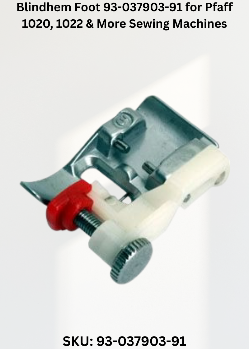 Blindhem Foot 93-037903-91 — Fits Pfaff 1020, 1022, 1030, 1032 & more