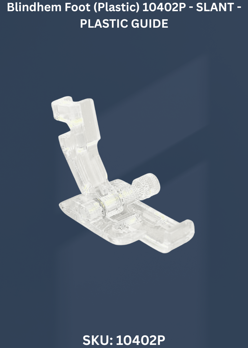 Blindhem Foot (Plastic) 10402P - SLANT - PLASTIC GUIDE