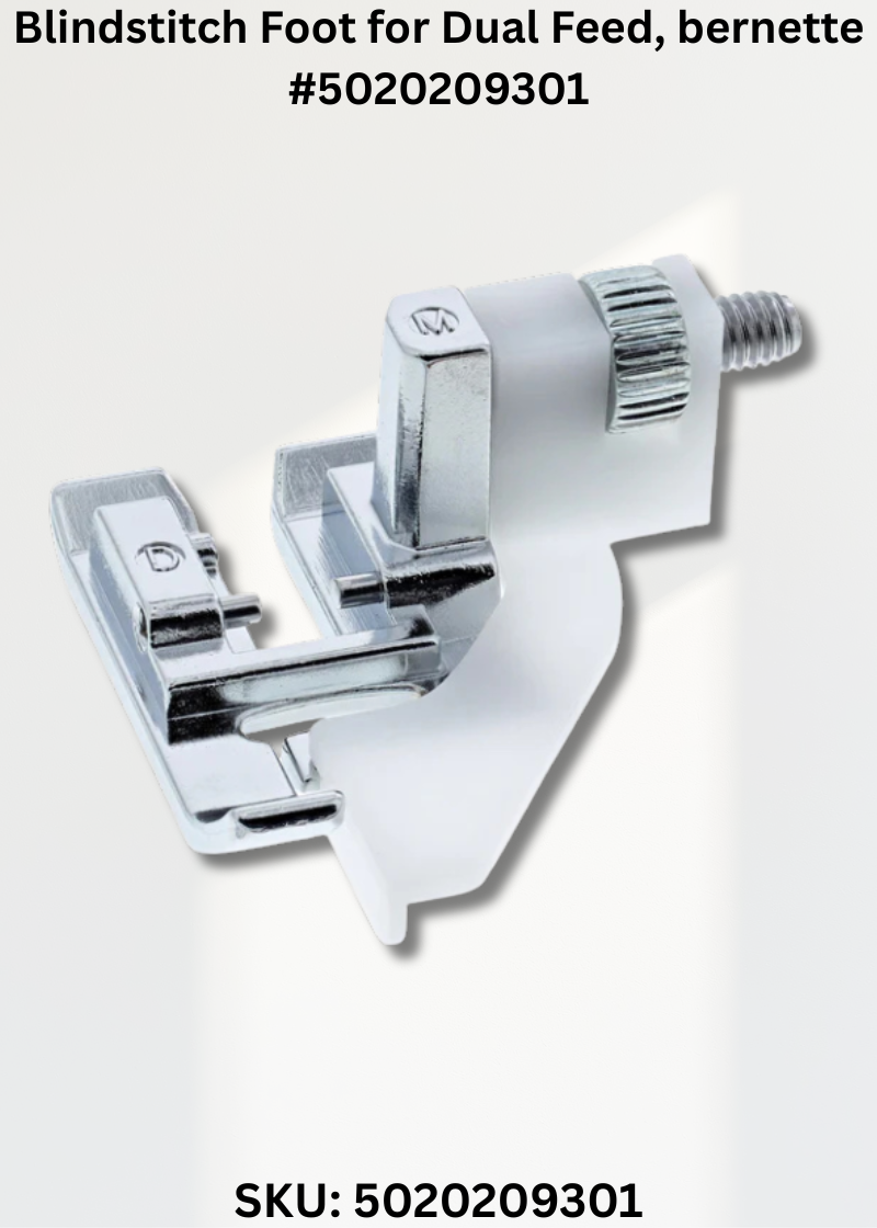 Blindstitch Foot for Dual Feed for bernette 5020209301