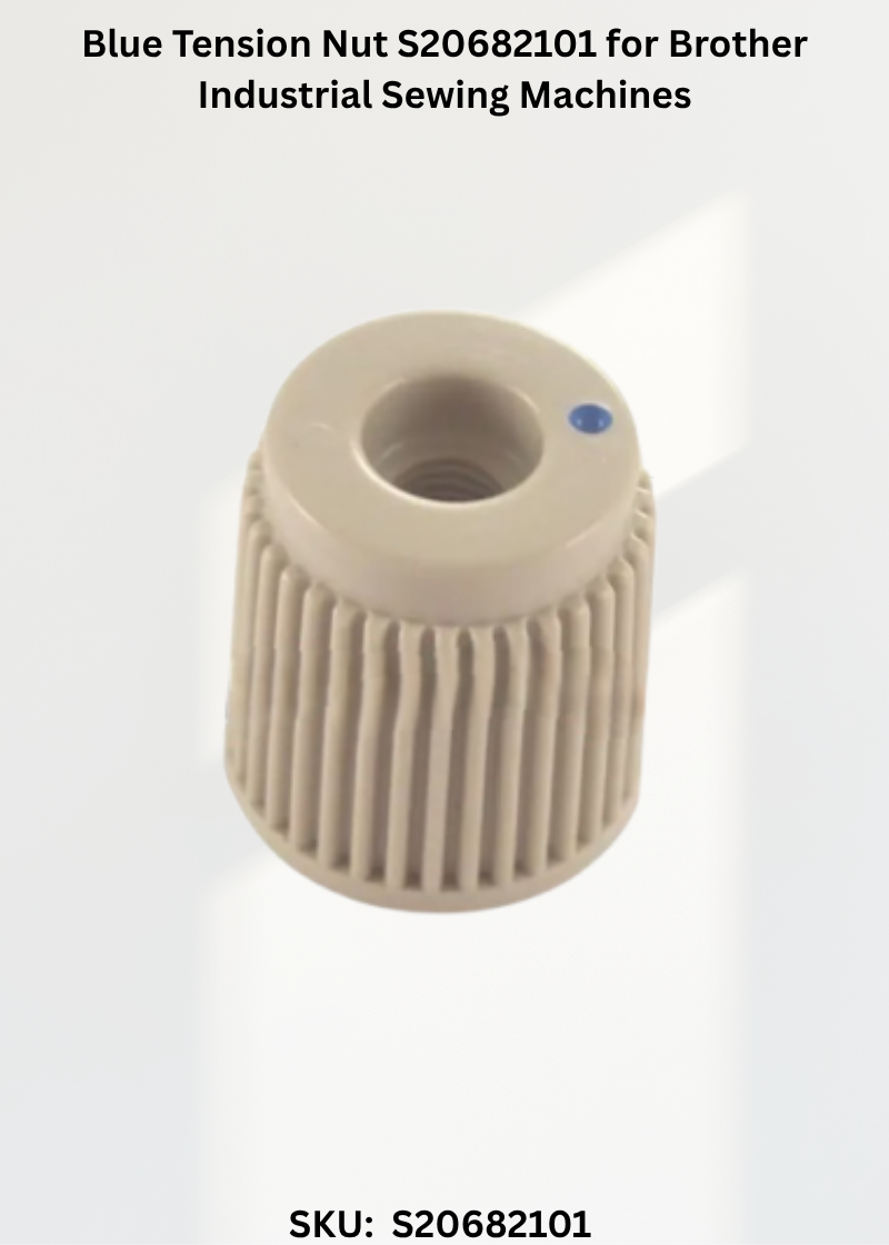 Blue Tension Nut S20682101 for Brother Industrial Sewing Machines