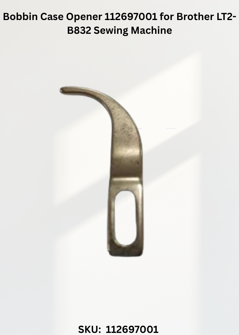 Bobbin Case Opener 112697001 for Brother LT2-B832 Sewing Machine