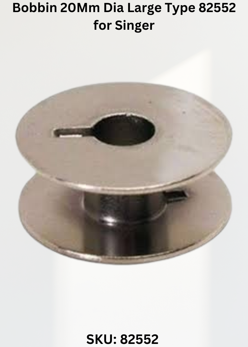 Bobbin 20Mm Dia Large Type 82552 for Singer 29K-71 and Singer 29U Sewing Machines