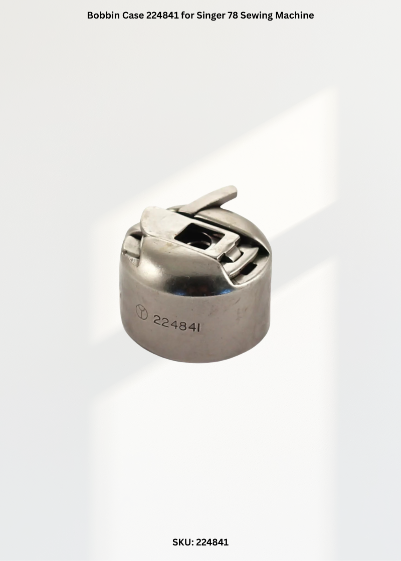 Bobbin Case 224841 for Singer 78 Sewing Machine