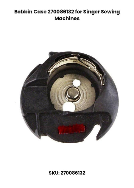 Bobbin Case 270086132 for Singer Sewing Machines