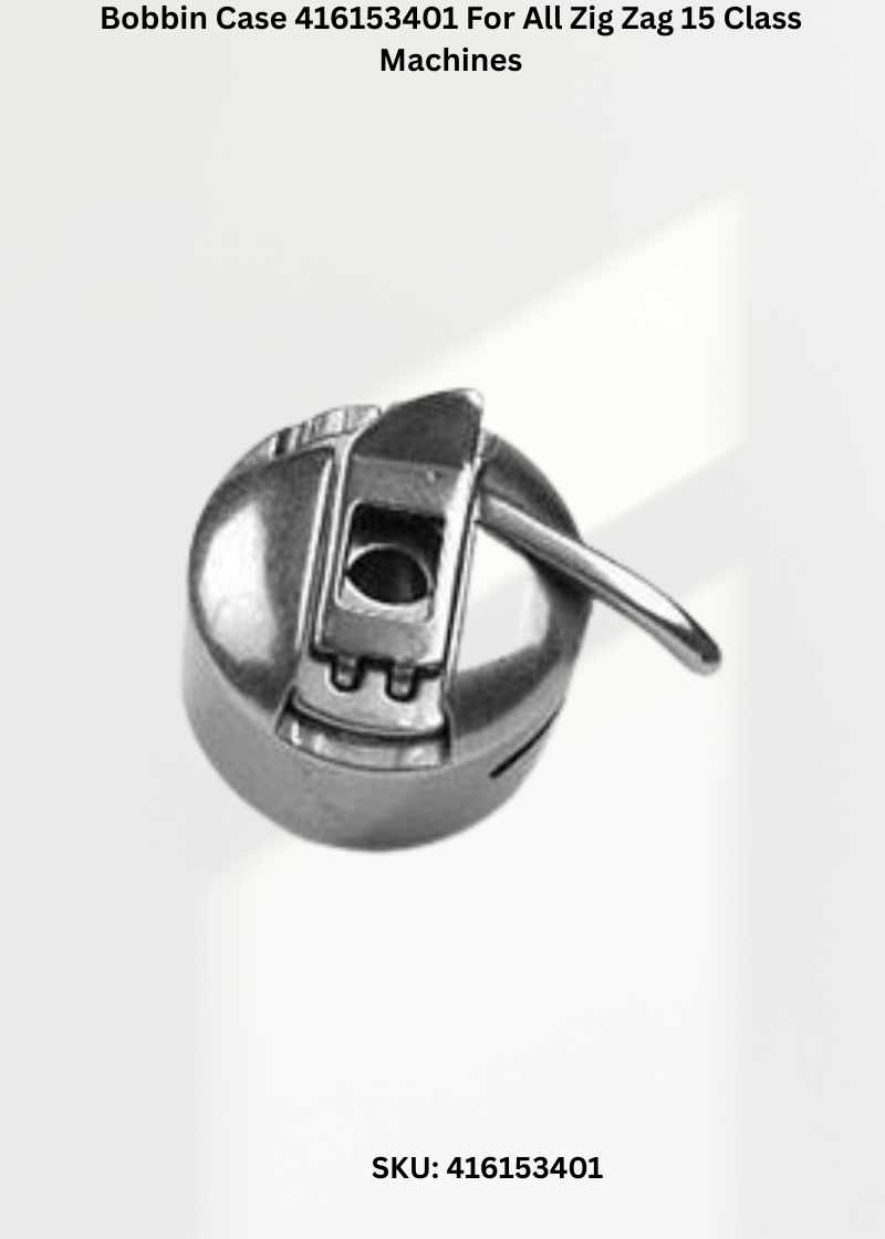 Bobbin Case 416153401 For All Zig Zag 15 Class Machines