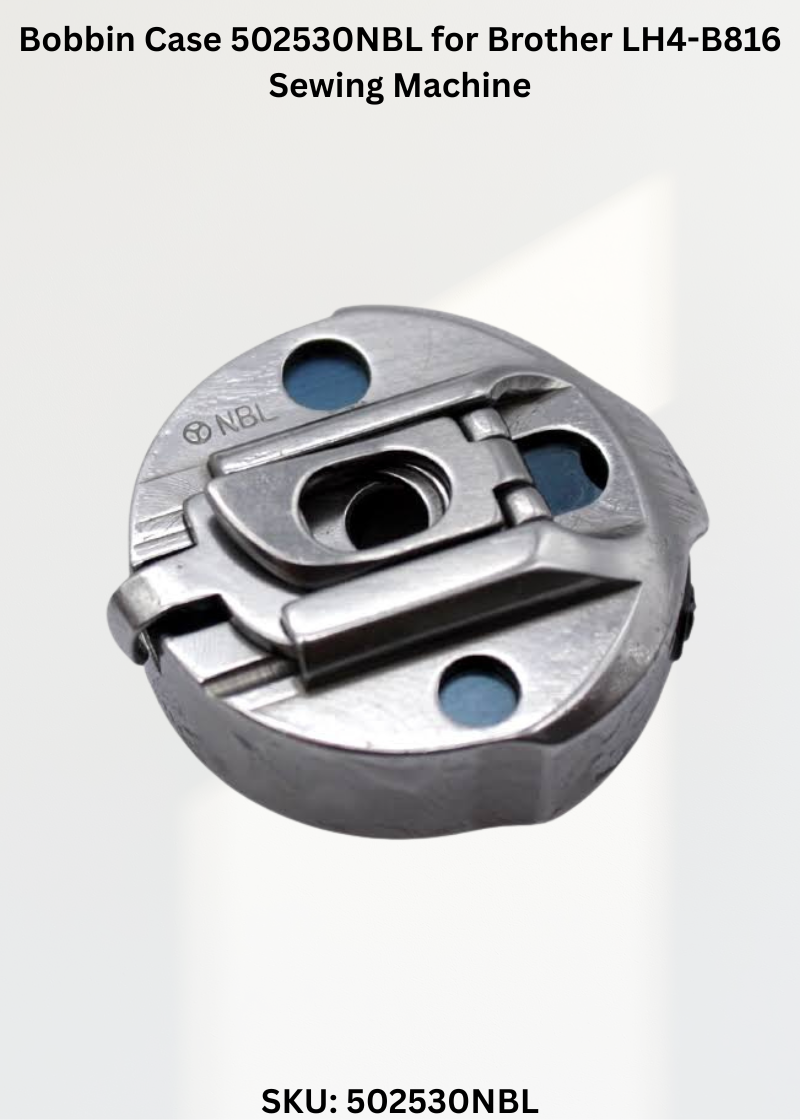 Bobbin Case 502530NBL for Brother LH4-B816 Sewing Machine