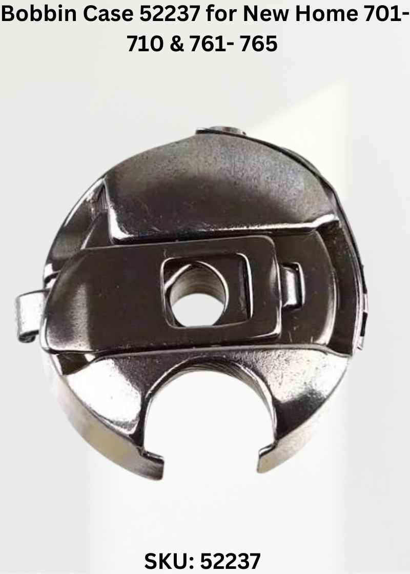 Bobbin Case 52237 — Fits New Home 701-710, 761-765 & more