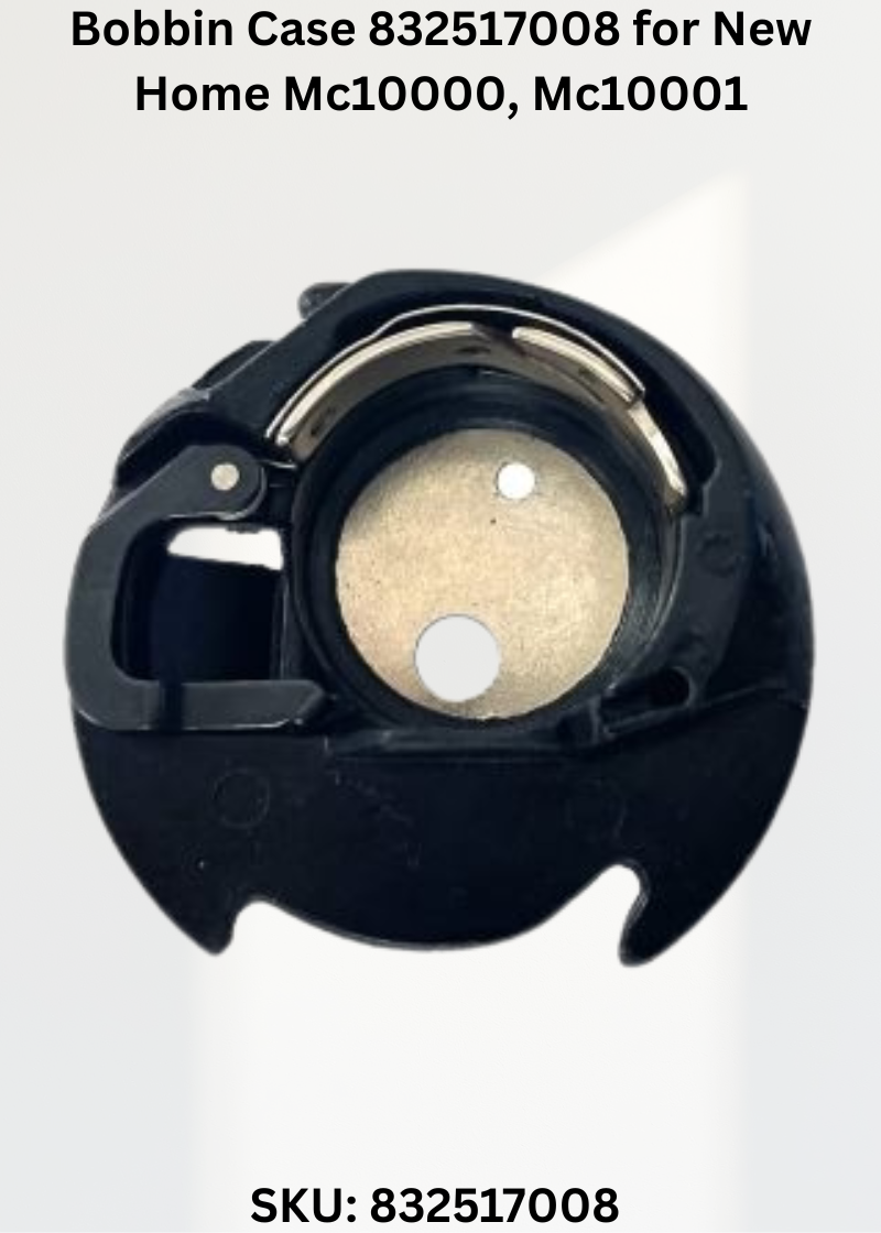 Bobbin Case 832517008 — Fits New Home CE20, MC10000, MC10001, MC9000 & more