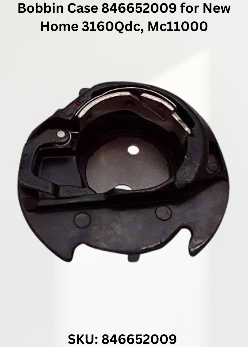 Bobbin Case 846652009 — Fits New Home 7200, 3160QDC, MC11000, MC350E & more