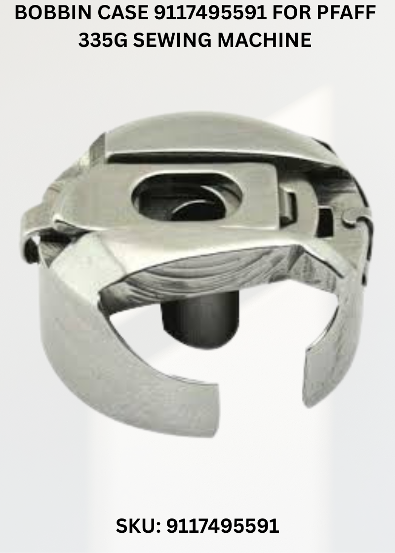 Bobbin Case 9117495591 for Pfaff 335G Sewing Machine
